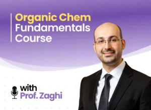 Organic Chem Fundamentals Course with Prof. Zaghi